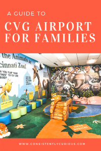 A Guide To CVG Airport For Families 