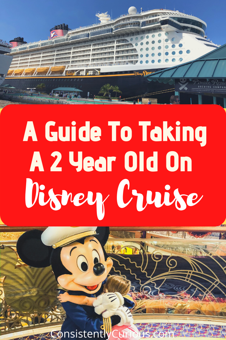 A Guide To Taking A 2 Year Old On A Disney Cruise 