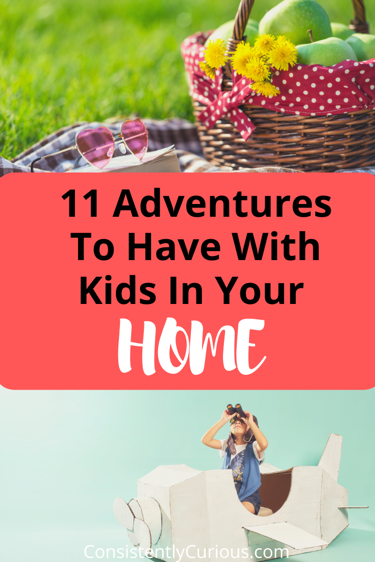 Adventures to have at home with kids 