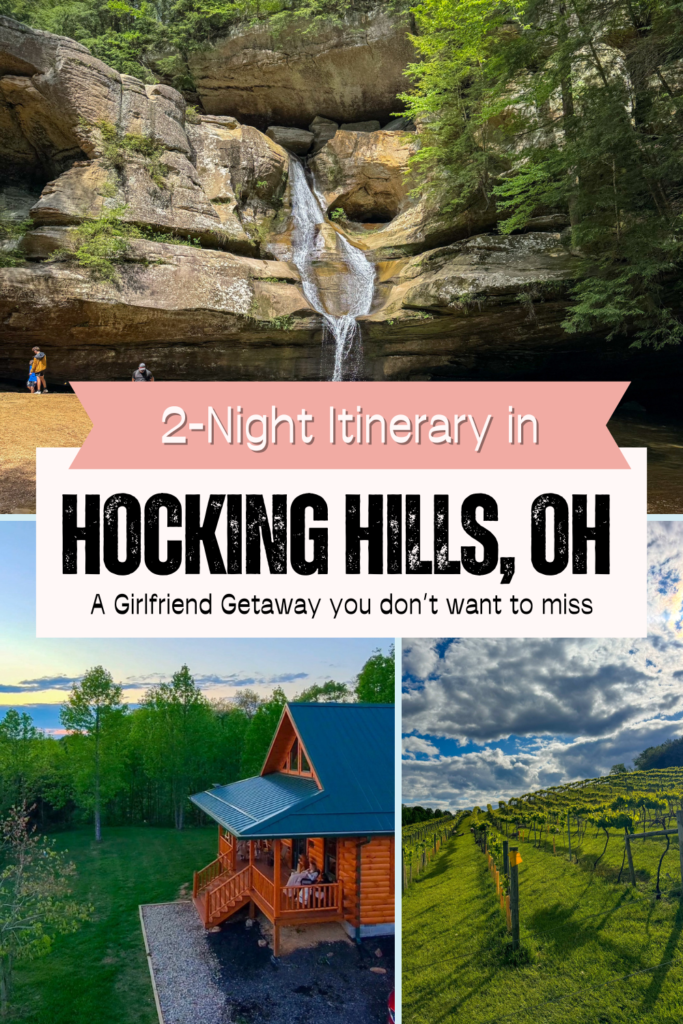 2- Night Itinerary in Hocking HIlls with girlfriends 